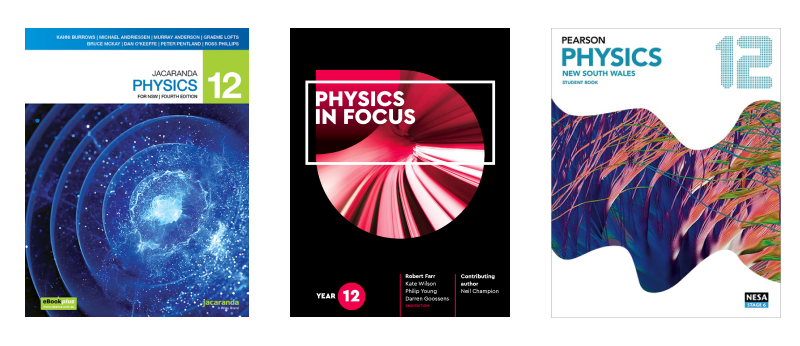 Jacaranda Physics, Physics in Focus and Pearson Physics